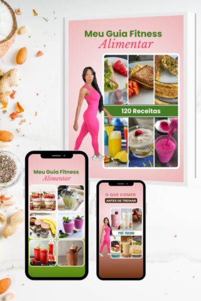 Meu Guia Fitness Alimentar com 120 receitas